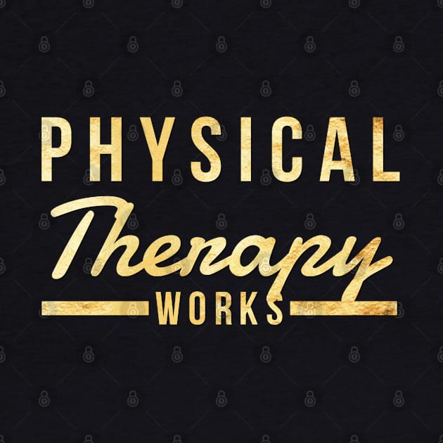 Physical Therapy Works by docferds